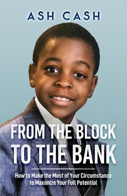 From the Block to the Bank - Ash Cash