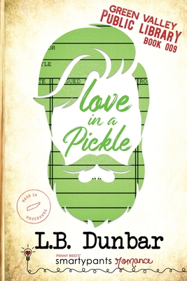 Love in a Pickle - Smartypants Romance