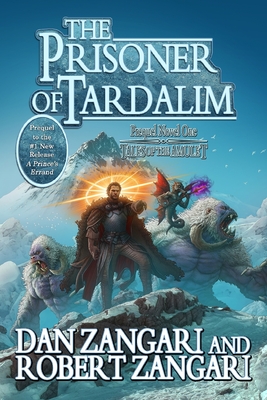 The Prisoner of Tardalim: Prequel Novel One - Dan Zangari