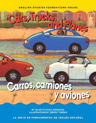 Cars, Trucks and Planes/Carros, Camions Y Aviones - Gladys Rosa Mendoza