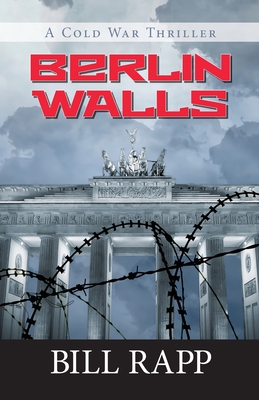 Berlin Walls - Bill Rapp