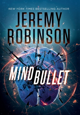 Mind Bullet - Jeremy Robinson