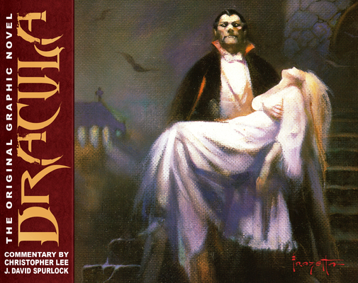 Dracula: The Original Graphic Novel - J. David Spurlock