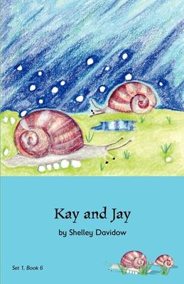 Kay and Jay: Book 6 - Shelley Davidow