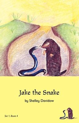 Jake the Snake: Book 4 - Shelley Davidow