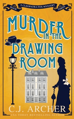 Murder in the Drawing Room - C. J. Archer