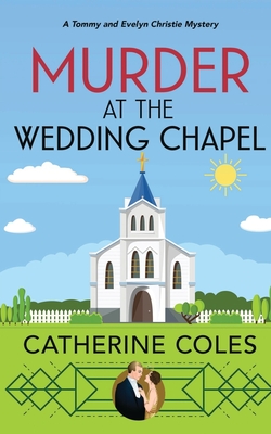 Murder at the Wedding Chapel - Catherine Coles