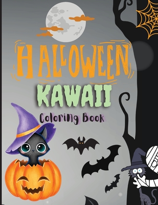 Halloween Kawaii Coloring Book: Happy Halloween Coloring Book For Kids Cute Spooky Big Pictures to Color Such as ... Unicorn, Pumpkin, Haunted Houses, - Kerry Watts