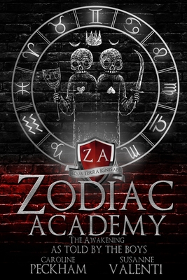 Zodiac Academy: The Awakening As Told By The Boys - Peckham