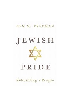 Poza produsului Jewish Pride: Rebuilding a People - Ben Freeman