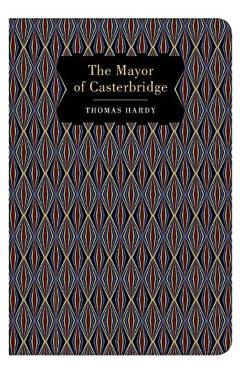 The Mayor of Casterbridge - Thomas Hardy