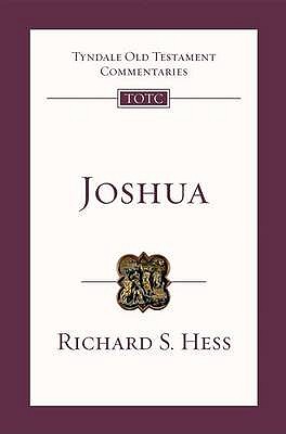 Joshua: Tyndale Old Testament Commentary - Richard Hess