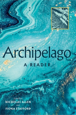 Archipelago: A Reader - Alice Oswald