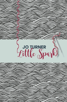 Little Spark - Jo Turner