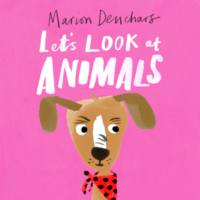 Let's Look At... Animals: Board Book - Marion Deuchars