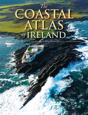 The Coastal Atlas of Ireland - Robert Devoy
