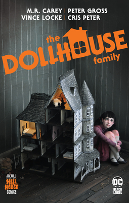 The Dollhouse Family (Hill House Comics) - Mike Carey