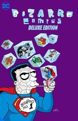 Bizarro Comics the Deluxe Edition - Chris Duffy