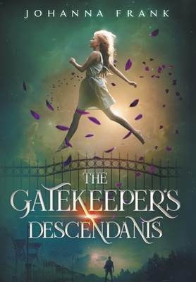 The Gatekeeper's Descendants - Johanna Frank