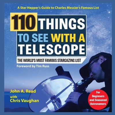 110 Things to See With a Telescope - John Read