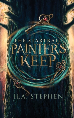 The Startrail: Painter's Keep - H. A. Stephen