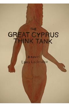 Coperta cărții 'The Great Cyprus Think Tank - Larry Lockridge'