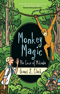 Monkey Magic: The Curse of Mukada - Grant Clark