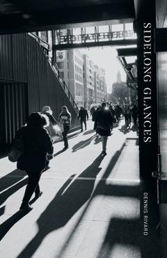 Coperta cărții 'Sidelong Glances - Dennis F. Rivard'