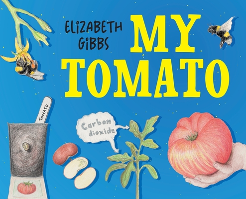 My Tomato - Elizabeth Gibbs