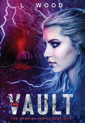The Vault: The Hybrian Series Book One - L. Wood