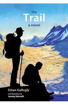 Poza produsului The Trail - Ethan Gallogly