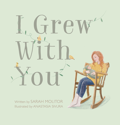 I Grew with You - Sarah Molitor