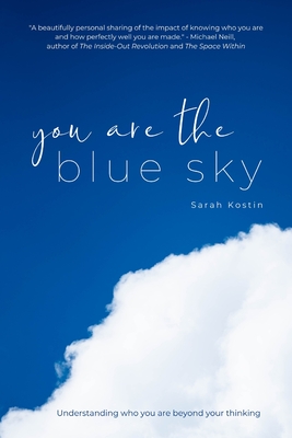 You Are the Blue Sky - Sarah Kostin