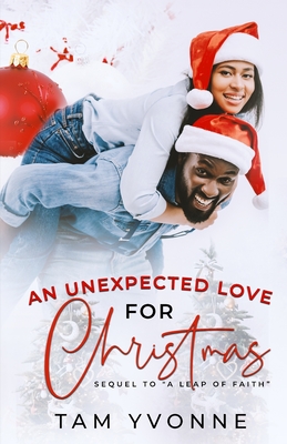 An Unexpected Love For Christmas - Tam Yvonne