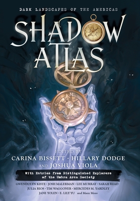 Shadow Atlas: Dark Landscapes of the Americas - Jane Yolen