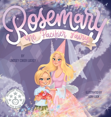 Rosemary the Pacifier Fairy - Lindsey Coker Luckey