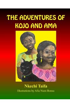 Coperta cărții 'The Adventures of Kojo and Ama - Nkechi Taifa'