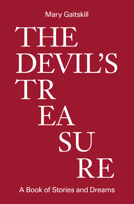 The Devil's Treasure - Mary Gaitskill