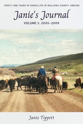 Janie's Journal, volume 5: 2005-2009 - Janie Tippett