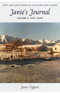 Coperta cărții 'Janie's Journal, volume 4: 1997-2004 - Janie Tippett'