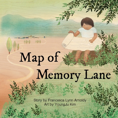Map of Memory Lane - Francesca Arnoldy