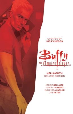 Buffy the Vampire Slayer: Hellmouth Deluxe Edition - Jordie Bellaire