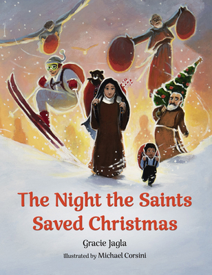 The Night the Saints Saved Christmas - Gracie Jagla