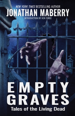 Empty Graves: Tales of the Living Dead - Jonathan Maberry