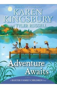 Coperta cărții 'Adventure Awaits - Karen Kingsbury'