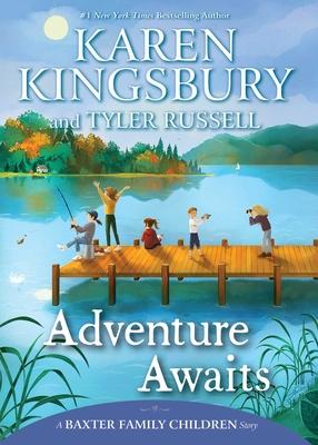 Adventure Awaits - Karen Kingsbury