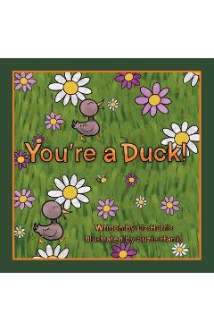 Coperta cărții 'You're a Duck! - Liz Harris'
