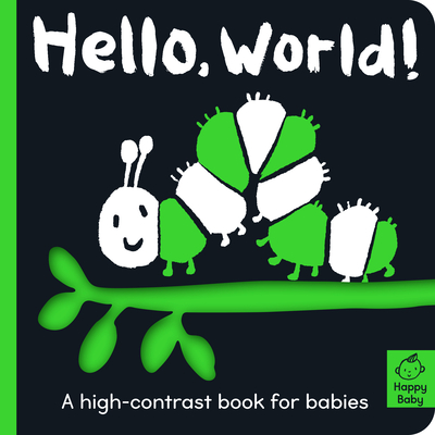Hello World!: A High-Contrast Book for Babies - Amelia Hepworth
