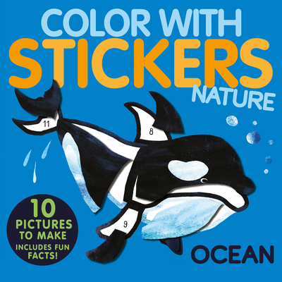 Color with Stickers: Ocean: Create 10 Pictures with Stickers! - Jonny Marx