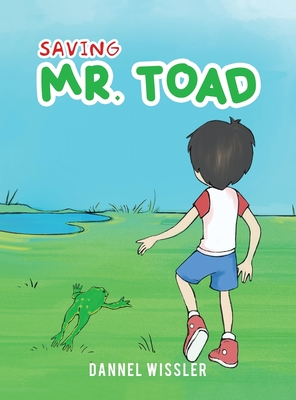 Saving Mr. Toad - Dannel Wissler